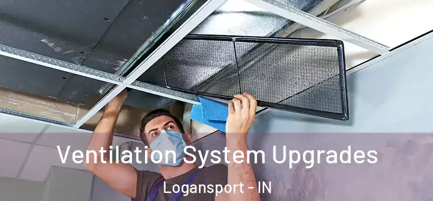  Ventilation System Upgrades Logansport - IN